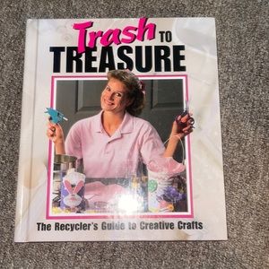 Trash to Treasure - Creative Crafts Book